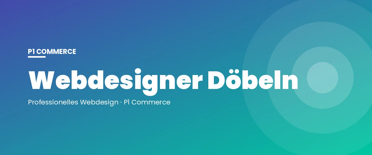 Webdesigner Döbeln – P1 Commerce Webagentur