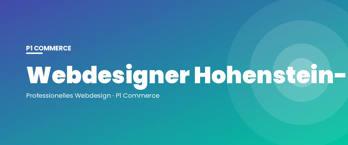 Webdesigner Hohenstein-Ernstthal – P1 Commerce Webagentur