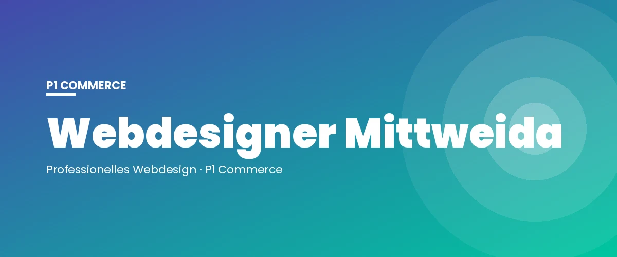 Webdesigner Mittweida – P1 Commerce Webagentur