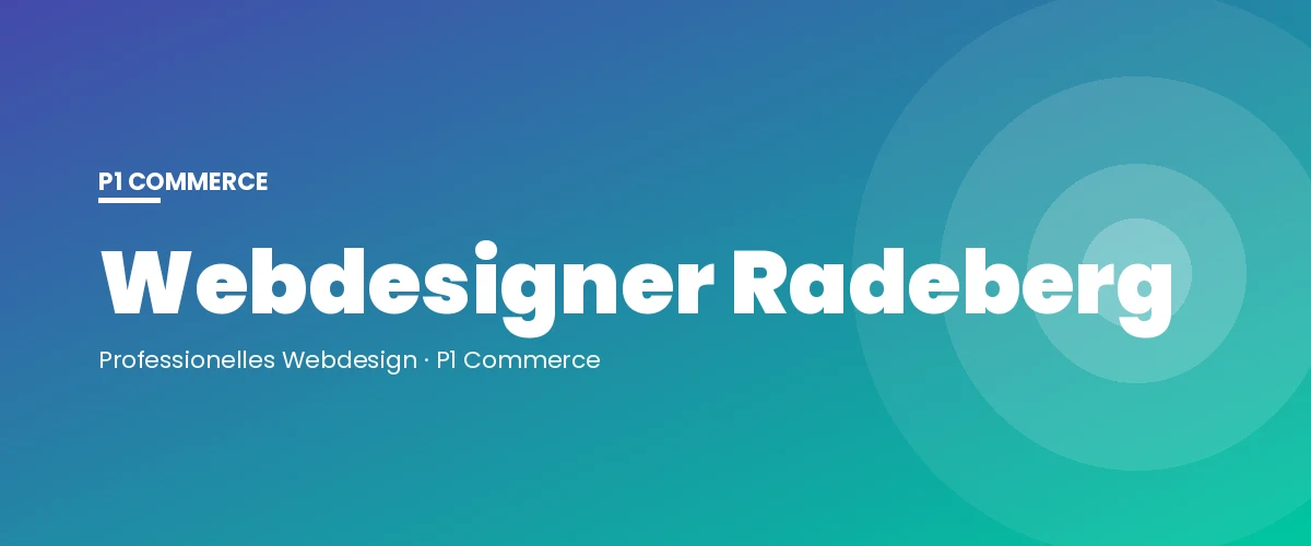 Webdesigner Radeberg – P1 Commerce Webagentur