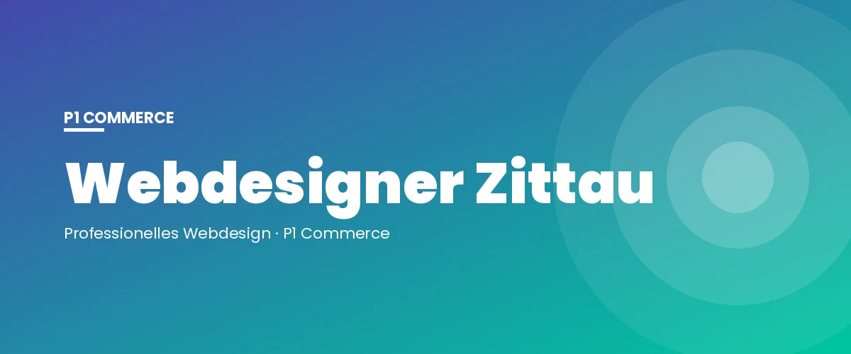 Webdesigner Zittau – P1 Commerce Webagentur